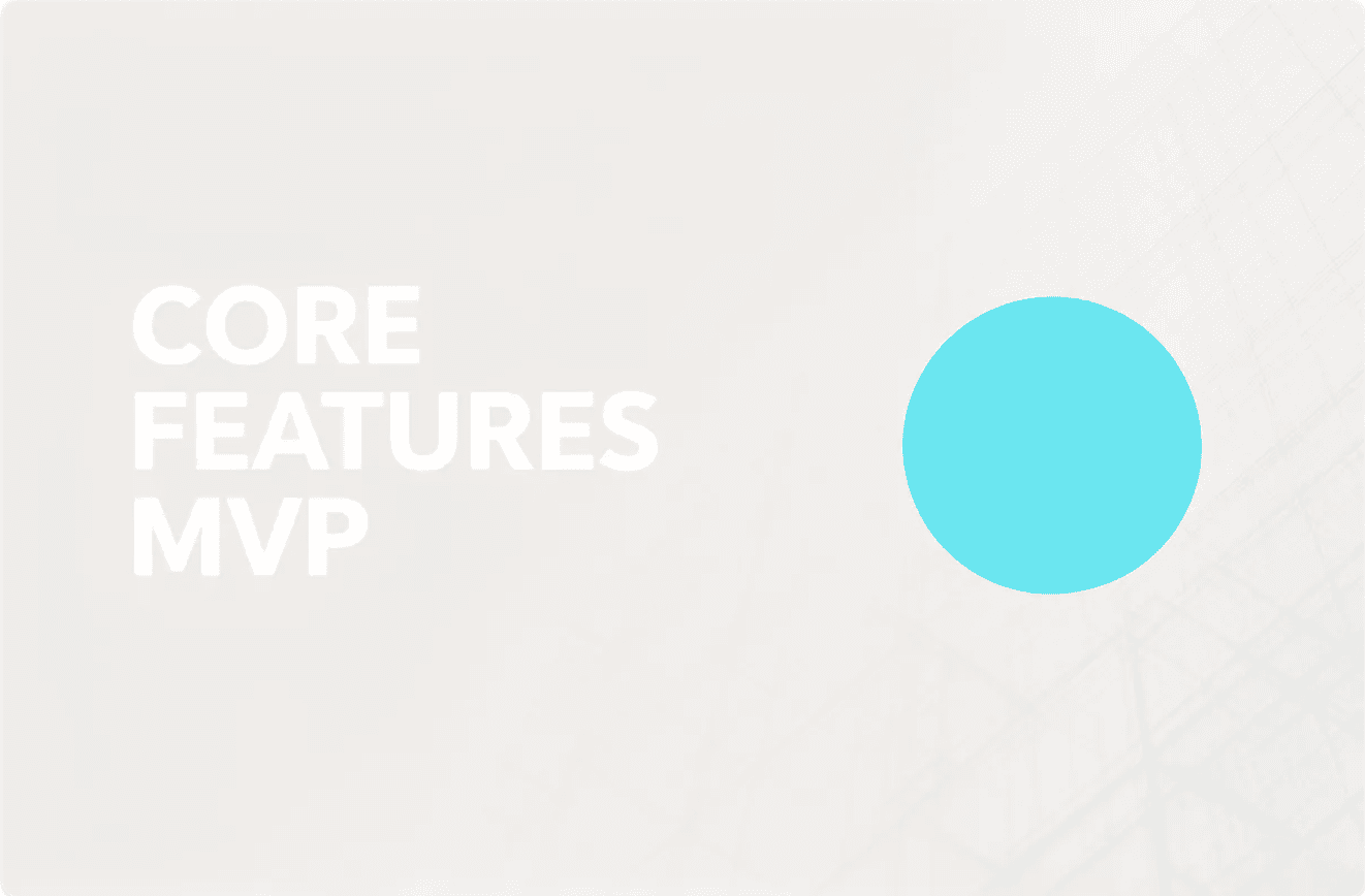Defining Core Product Features for MVP Success